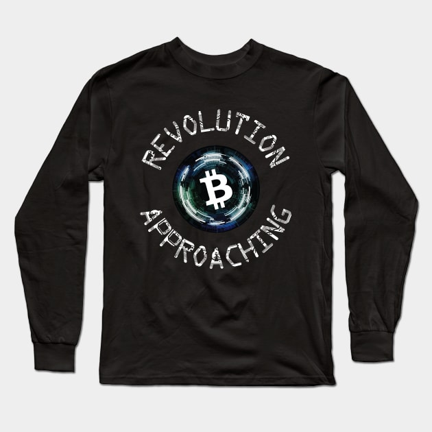 Crypto Revolution Approaching Long Sleeve T-Shirt by HurdyGurdy